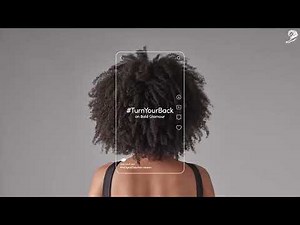 Dove – #TurnYourBack 2022 Marketing Campaign Explained