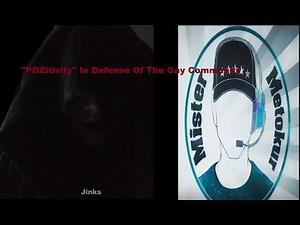 In Defense Of The Gay Community About Metokur's POZitivity