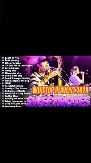 SWEETNOTES Non Stop Dance Music Playlist💕OPM Hits Non Stop Playlist 2024💕Best of OPM Love Songs 2024