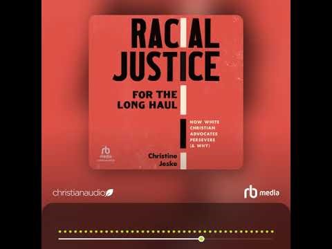 Audiobook Sample: Racial Justice for the Long Haul