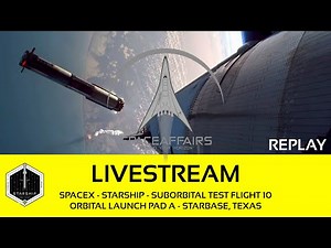 SpaceX - Starship - Suborbital Test Flight 10 - OLP-A - Starbase Texas - August 26, 2025