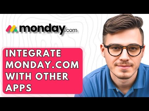 How To Integrate Monday.com With Other Apps [2026 Guide]