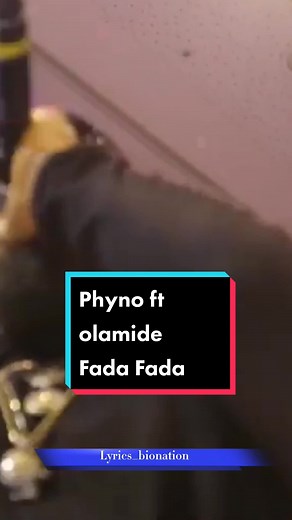 Phyno ft Olamide - Fada Fada Lyrics & Meaning
