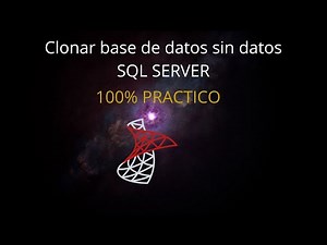Clonar Base de Datos sin Datos con DBCC CLONEDATABASE en SQL Server