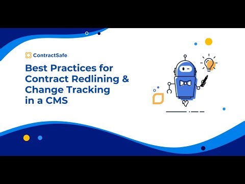 Best Practices for Contract Redlining & Change Tracking in a CMS