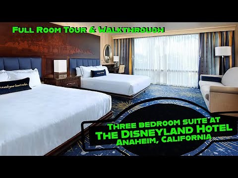 Full Tour of the Three Bedroom Suite at the Original Disneyland hotel- Walkthrough guide & Layout