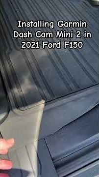 Installing Garmin Dash Cam Mini 2 with USB cable in a Ford F150