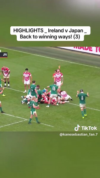 HIGHLIGHTS _ Ireland v Japan _ Back to winning ways! (3)