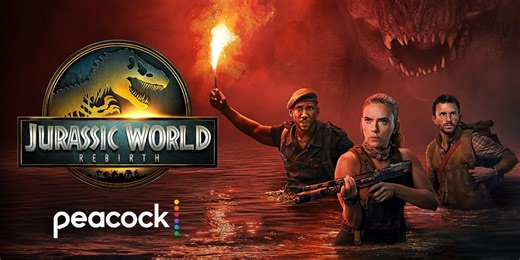 JURASSIC WORLD REBIRTH Streaming on Peacock in October; Preview the Film