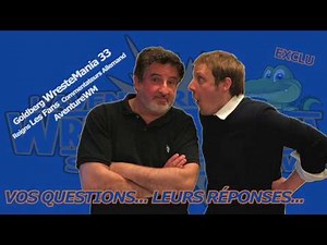 Entretien avec Christophe Agius et Philippe Chereau sur WrestleMania 33 - Catch-Newz