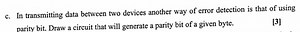 In transmitting data between two devices, another way of error ... | Filo