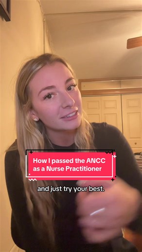 Replying to @Np.b How I passed my ANCC FNP exam! @Archer Nursing @Sarah Michelle NP #sarahmichelle #ancc #anccboardexam #nursepractitionerstudent #nursepractitionersoftiktok