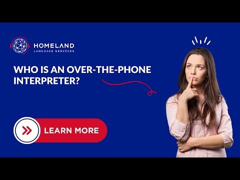 Who is Over-the-Phone Interpreter? | How to make communication easier?