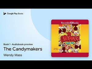 The Candymakers Book 1 by Wendy Mass · Audiobook preview