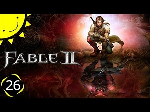 Let's Play Fable 2 | Part 26 - Chesty | Blind Gameplay Walkthrough
