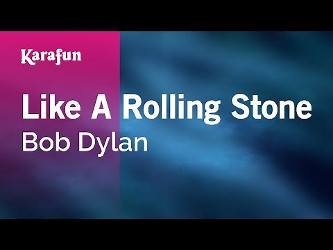 Like a Rolling Stone - Bob Dylan | Karaoke Version | KaraFun