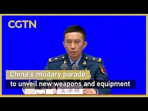 China's military parade to unveil new weapons and equipment