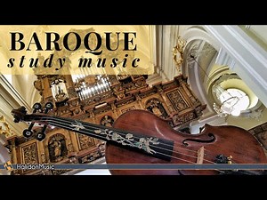 Baroque Music for Studying & Brain Power