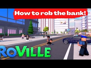 How to Rob the Bank in Roville