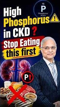 High Phosphorus in CKD ? Stop Eating this first