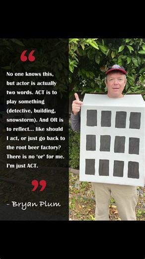 Inspirational Motivation For Actors and Other Humans