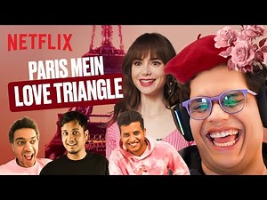 ‪‪@tanmaybhat‬ & The OG Gang REACT To EMILY IN PARIS! 🤌🏻 😂🇫🇷 ft. Kullu, Rohan Joshi, Piyush