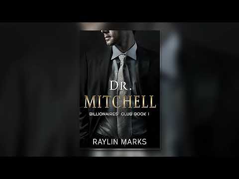 Dr. Mitchell [Billionaires' Club #1] By Raylin Marks - Billionaire Romance Audiobook Full