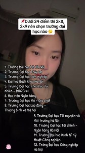 Chọn trường đại học cho 2k8, 2k9 dưới 24 điểm