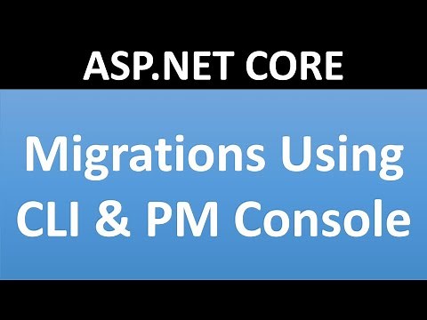EntityFramework Core Migrations | ASP.NET CORE | CLI Migrations | Package Manager Console Migratio