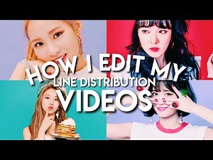 how i make my line distribution videos!