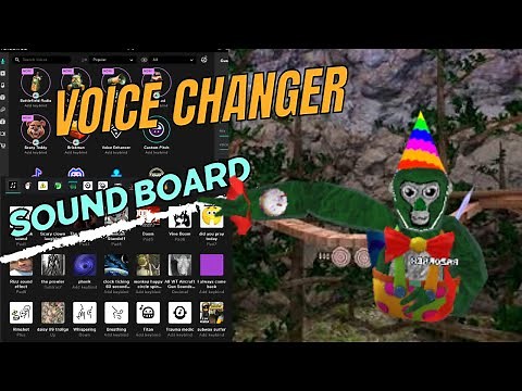 how to get a voice changer and sound board for gorilla tag