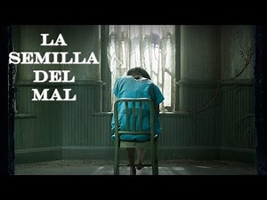 El crítico de cine - La semilla del mal (parte 3)