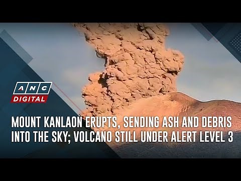 Mount Kanlaon erupts, sending ash and debris into the sky; volcano still under Alert Level 3 | ANC
