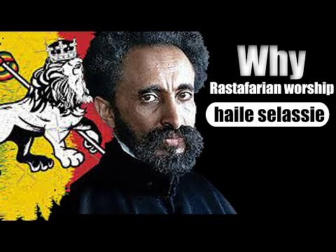 Why Rastafarian worship Haile Selassie? #documentary