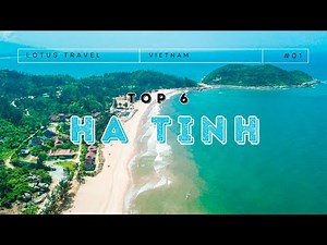Top 6 Places Must Explore in HA TINH, VIETNAM