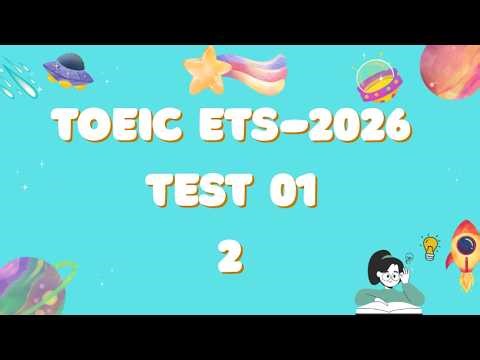 TOEIC ETS 2026 TEST 01 02