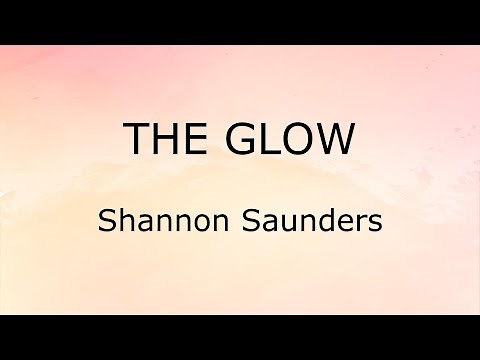 The Glow (Lyrics) - Shannon Saunders (Disney Tangled)