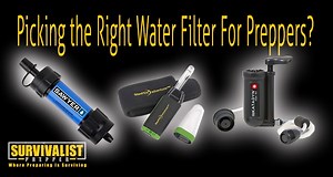 What’s the Right Water Filter For Preppers? And Why...