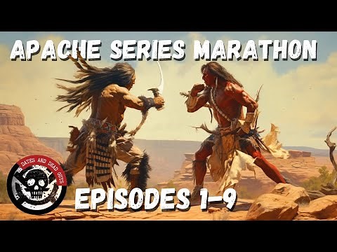 Apache Series Marathon | BRUTAL Fights with the Comanche, Mexico, United States, and MORE!
