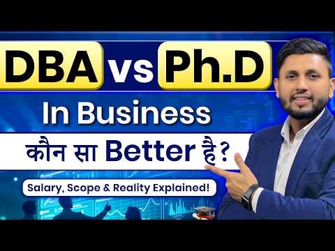 DBA vs PhD in Business (2026) | Full Comparison | Salary, Scope & Career Reality Explained | DBA