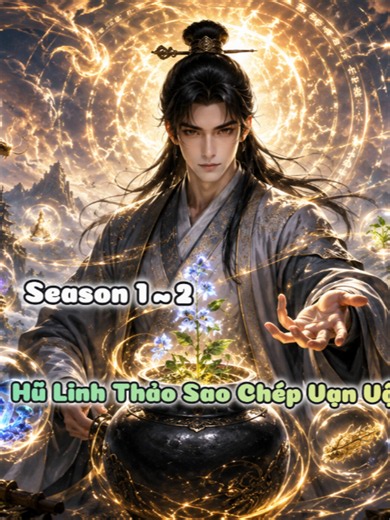 Season 1 ~ 2 : Hũ Linh Thảo Sao Chép Vạn Vật P1 | Means Review #foryou #viral #review #anime #manhua