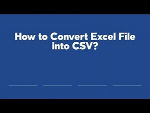 How to Convert Excel File into CSV?