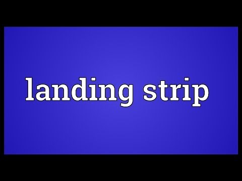 Landing strip Meaning
