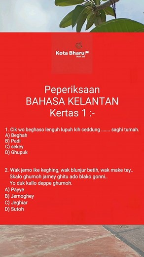 Peperiksaan BAHASA KELANTAN Kertas 1 :- * oghe kelate sejati jah boleh jawab..boleh ker..hihi #LoghatKelantan #BahasoKelate #OrangKelate #KelateKito #DialekKelantan #BelajarKelate #KelantanStyle #BahasaPantaiTimur #KelateVibes | Kota Bharu Hari Ini