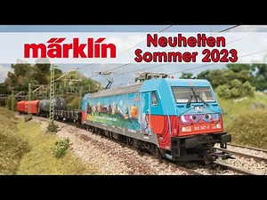 Märklin Sommer Neuheiten 2023 | Modellbahn Spur H0, Z und 1