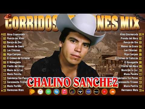 Chalino Sánchez Colección de Mejores Canciones - Puros Corridos Mix - 20 Éxitos de Chalino Sánchez