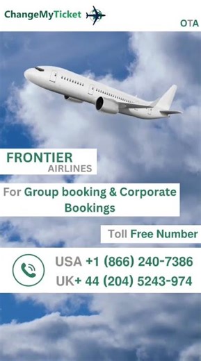 Frontier Airlines Group Booking and Corporate Booking Contact Number and Support