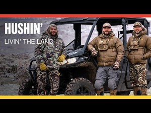 Hushin' | Livin' The Land with Can-Am