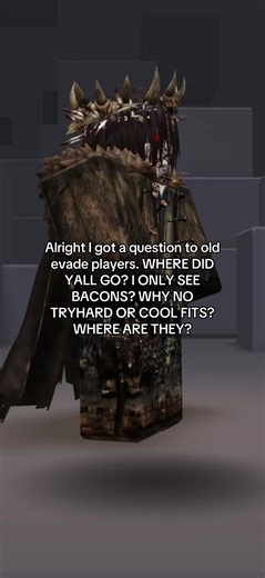 (Read)Where did they all go..? I miss old evade so bad..when there was funny people and fits like mine..Roblox ruins everything..I miss them..I miss my old people that had no social anxiety bro..if your still one Please PLEASE MESSAGE MEEEE IMMA CRY.#oldevade #oldevadeplayers #evade #evadepeople