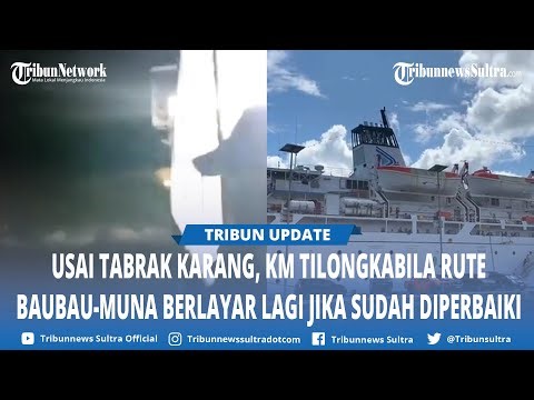Usai KM Tilongkabila Rute Baubau-Muna Tabrak Karang, Pelni: Berlayar Lagi Jika Selesai Diperbaiki